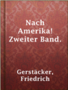 Imagen de portada para Nach Amerika! Zweiter Band.